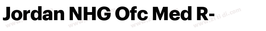 Jordan NHG Ofc Med R字体转换 Jordan NHG Ofc Med R字体转换